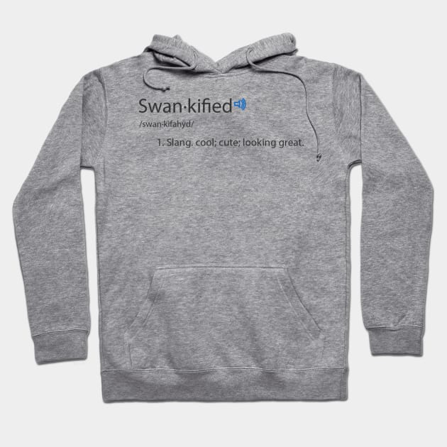 SWANKIFIED'S MEANING Hoodie by NiroKnaan